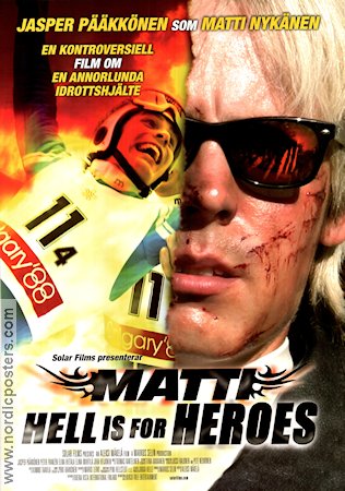 Matti Hell is for Heroes 2006 poster Jasper Pääkkönen Matti Nykänen Aleksi Mäkelä Vintersport Glasögon Finland