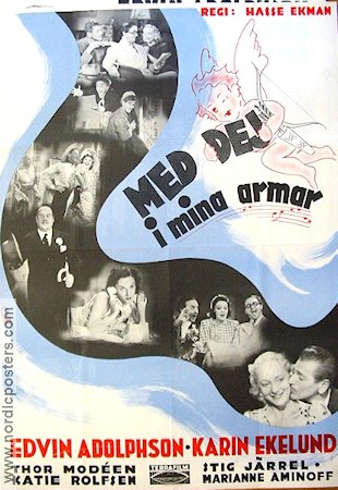 Med dej i mina armar 1940 poster Karin Ekelund Edvin Adolphson Thor Modéen Sven-Olof Sandberg Hasse Ekman Hitta mer: Large poster