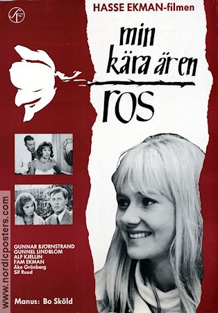 Min kära är en ros 1963 poster Hasse Ekman Gunnar Björnstrand Gunnel Lindblom Blommor och växter