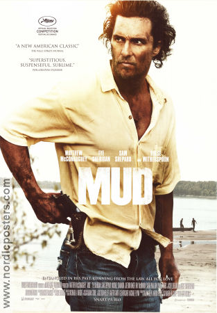 Mud 2012 poster Matthew McConaughey Tye Sheridan Jacob Lofland Jeff Nichols