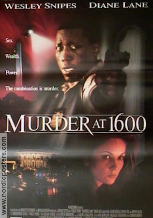 Murder at 1600 1997 poster Wesley Snipes Diane Lane Daniel Benzali Dwight H Little