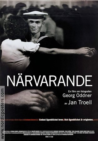 Närvarande 2003 poster Georg Oddner Jan Troell