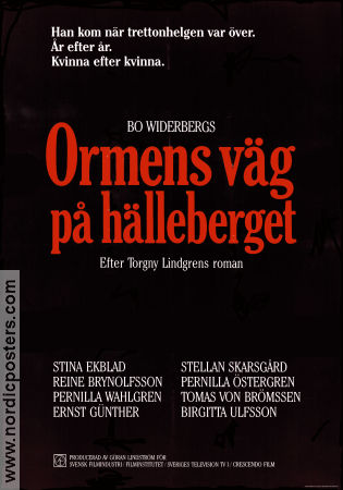 Ormens väg på hälleberget 1986 poster Stina Ekblad Stellan Skarsgård Reine Brynolfsson Pernilla August Pernilla Wahlgren Ernst Günther Bo Widerberg Text: Torgny Lindgren