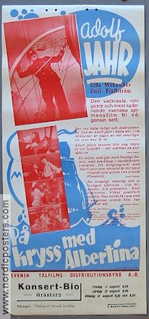 På kryss med Albertina 1938 poster Adolf Jahr Ulla Wikander Emil Fjellström Per-Axel Branner