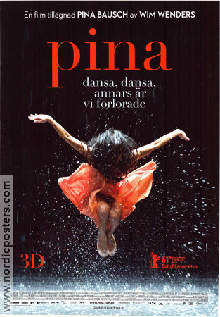 Pina 2011 poster Pina Bausch Regina Advento Malou Airaudo Wim Wenders Balett Dokumentärer