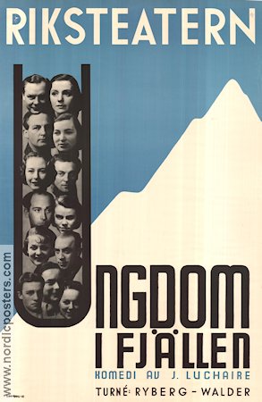 Riksteatern Ungdom i fjällen 1938 affisch Text: J Luchaire Hitta mer: Riksteatern