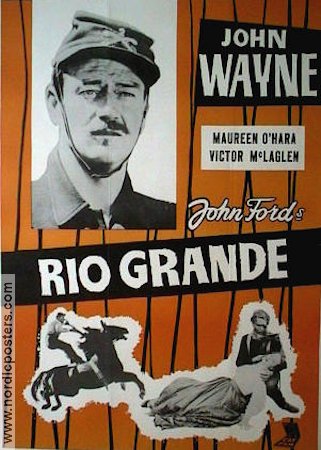 Rio Grande 1950 poster John Wayne Maureen O´Hara John Ford