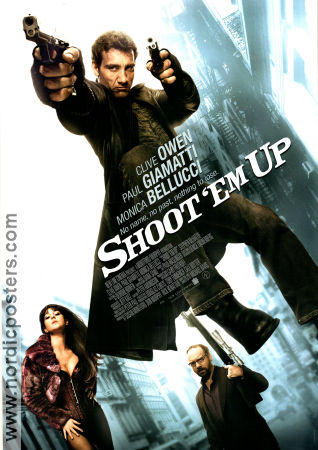 Shoot Em Up 2007 poster Clive Owen Monica Bellucci Paul Giamatti Michael Davis Vapen