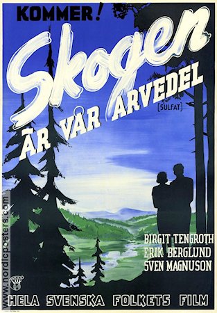 Skogen är vår arvedel 1944 poster Bullen Berglund Sven Magnusson Artur Rolén Ivar Johansson