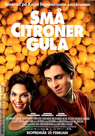 Små citroner gula 2012 poster Rakel Wärmländer Dan Ekborg Josephine Bornebusch Teresa Fabik