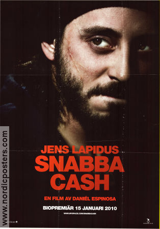 Snabba cash 2010 poster Joel Kinnaman Matias Varela Dragomir Mrsic Daniel Espinosa Text: Jens Lapidus Pengar