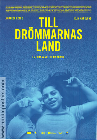 Till drömmarnas land 2019 poster Andreea Violeta Petre Elin Marklund Ingrid Nyström Victor Lindgren