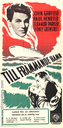 Till främmande hamn 1944 poster John Garfield Paul Henreid Eleanor Parker Edward A Blatt Skepp och båtar