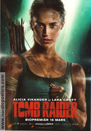Tomb Raider 2018 poster Alicia Vikander Dominic West Walton Goggins Roar Uthaug