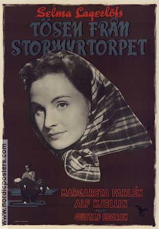 Tösen från Stormyrtorpet 1947 poster Margareta Fahlén Alf Kjellin Gustaf Edgren Text: Selma Lagerlöf