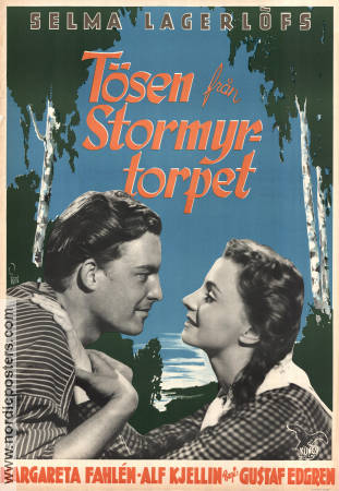 Tösen från Stormyrtorpet 1947 poster Margareta Fahlén Alf Kjellin Gustaf Edgren Text: Selma Lagerlöf