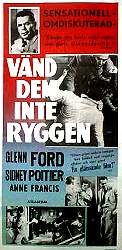 Vänd dem inte ryggen 1955 poster Glenn Ford Anne Francis Sidney Poitier Richard Brooks Rock och pop