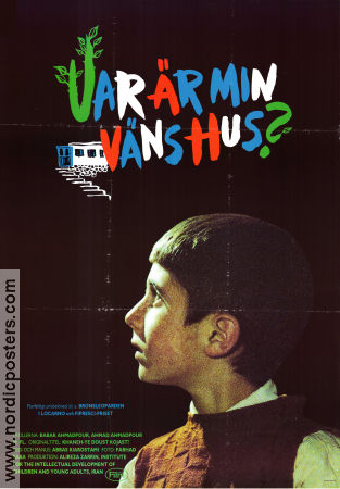 Var är min väns hus 1987 poster Babek Ahmedpoor Ahmed Ahmedpoor Khodabakhsh Defaei Abbas Kiarostami Filmen från: Iran