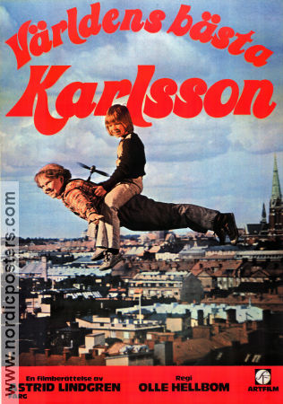 Världens bästa Karlsson 1974 poster Lars Söderdahl Mats Wikström Catrin Westerlund Olle Hellbom Text: Astrid Lindgren Hitta mer: Karlsson på taket