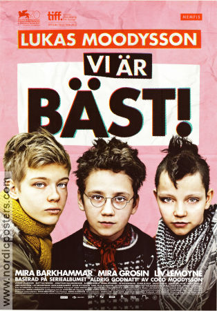 Vi är bäst 2013 poster Mira Barkhammar Mira Grosin Liv LeMoyne Lukas Moodysson