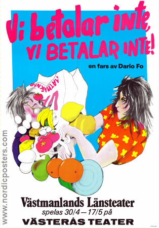 Vi betalar inte vi betalar inte 1978 affisch Hitta mer: Västmanlands länsteater Hitta mer: Teater Text: Dario Fo