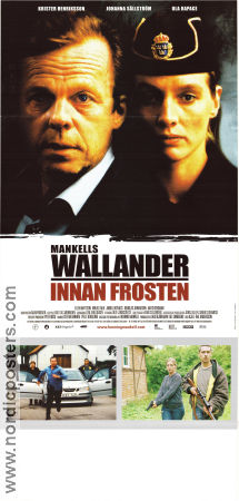 Wallander Innan frosten 2005 poster Krister Henriksson Johanna Sällström Henning Mankell Hitta mer: Kurt Wallander Poliser