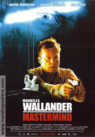 Wallander Mastermind 2005 poster Krister Henriksson Johanna Sällström Ola Rapace Peter Flinth Text: Henning Mankell Hitta mer: Kurt Wallander Hitta mer: Skåne Från TV Poliser