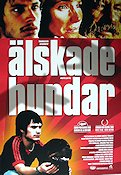 Älskade hundar 2000 poster Alejandro Gonzalez Inarritu Hundar Filmen från: Mexico