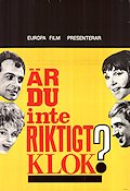 Är du inte riktigt klok? 1964 poster Jarl Kulle Gunnel Lindblom Tor Isedal Yngve Gamlin Text: Lars Forssell