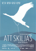 Att skiljas 2013 poster Karin Ekberg Dokumentärer