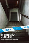 Beck skarpt läge 2006 poster Peter Haber Mikael Persbrandt Björn Bengtsson Harald Hamrell Hitta mer: Martin Beck Poliser
