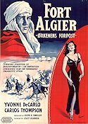 Fort Algiers 1953 poster Yvonne De Carlo Carlos Thompson Raymond Burr Lesley Selander Svärd och sandal Äventyr matinée