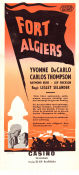 Fort Algiers 1953 poster Yvonne De Carlo Carlos Thompson Raymond Burr Lesley Selander Svärd och sandal Äventyr matinée