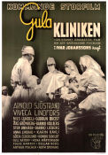 Gula kliniken 1942 poster Arnold Sjöstrand Viveca Lindfors Nils Lundell Ivar Johansson Medicin och sjukhus