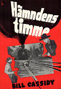 Hämndens timme 1940 poster Bill Cassidy Tåg