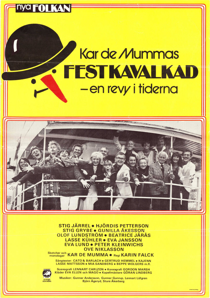 Kar de Mummas festkavalkad 1978 affisch Stig Järrel Hjördis Pettersson Stig Grybe Karin Falck Hitta mer: Nya Folkan