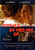 Kommer du med mig då 2003 poster Tuva Novotny Kjell Grede