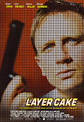 Layer Cake 2004 poster Daniel Craig Sienna Miller Michael Gambon Matthew Vaughn Vapen