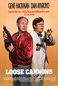Loose Cannons 1990 poster Dan Aykroyd Gene Hackman Dom DeLuise Bob Clark Vapen