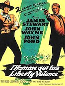The Man Who Shot Liberty Valance 1962 poster John Wayne James Stewart John Ford