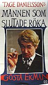 Mannen som slutade röka 1972 poster Gösta Ekman Grynet Molvig Toivo Pawlo Tage Danielsson Filmbolag: AB Svenska Ord Affischkonstnär: Per Åhlin Rökning