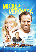Micke och Veronica 2014 poster Izabella Scorupco David Hellenius Suzanne Reuter Staffan Lindberg