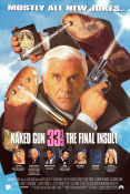 Naked Gun 33 1-3: The Final Insult 1994 poster Leslie Nielsen Priscilla Presley George Kennedy Peter Segal Poliser