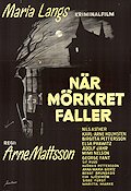När mörkret faller 1960 poster Nils Asther Karl-Arne Holmsten Birgitta Pettersson Arne Mattsson Text: Maria Lang