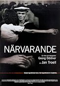 Närvarande 2003 poster Georg Oddner Jan Troell