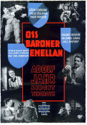 Oss baroner emellan 1939 poster Adolf Jahr Birgit Tengroth Thor Modéen Ivar Johansson Affischkonstnär: Gösta Åberg Filmbolag: Sandrews