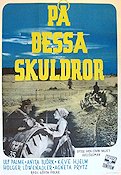 På dessa skuldror 1948 poster Ulf Palme Anita Björk Keve Hjelm Text: Sven Edvin Salje