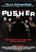 Pusher 1996 poster Mads Mikkelsen Kim Bodnia Nicolas Winding Refn Danmark