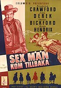 Sex män kom tillbaka 1954 poster Broderick Crawford John Derek