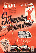 Silverpilen som dödar 1949 poster George Raft Nina Foch George Macready Ted Tetzlaff Film Noir